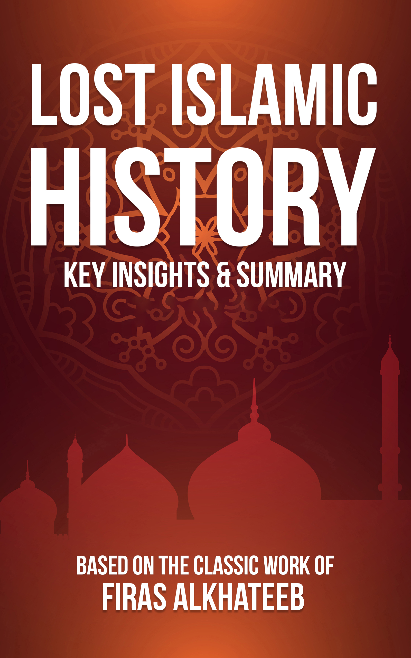 Lost Islamic History summary cover